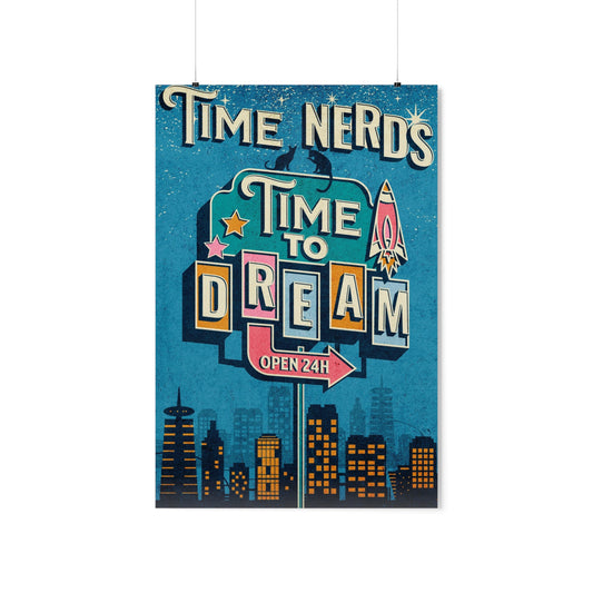 Time Nerds Premium Matte Vertical Posters